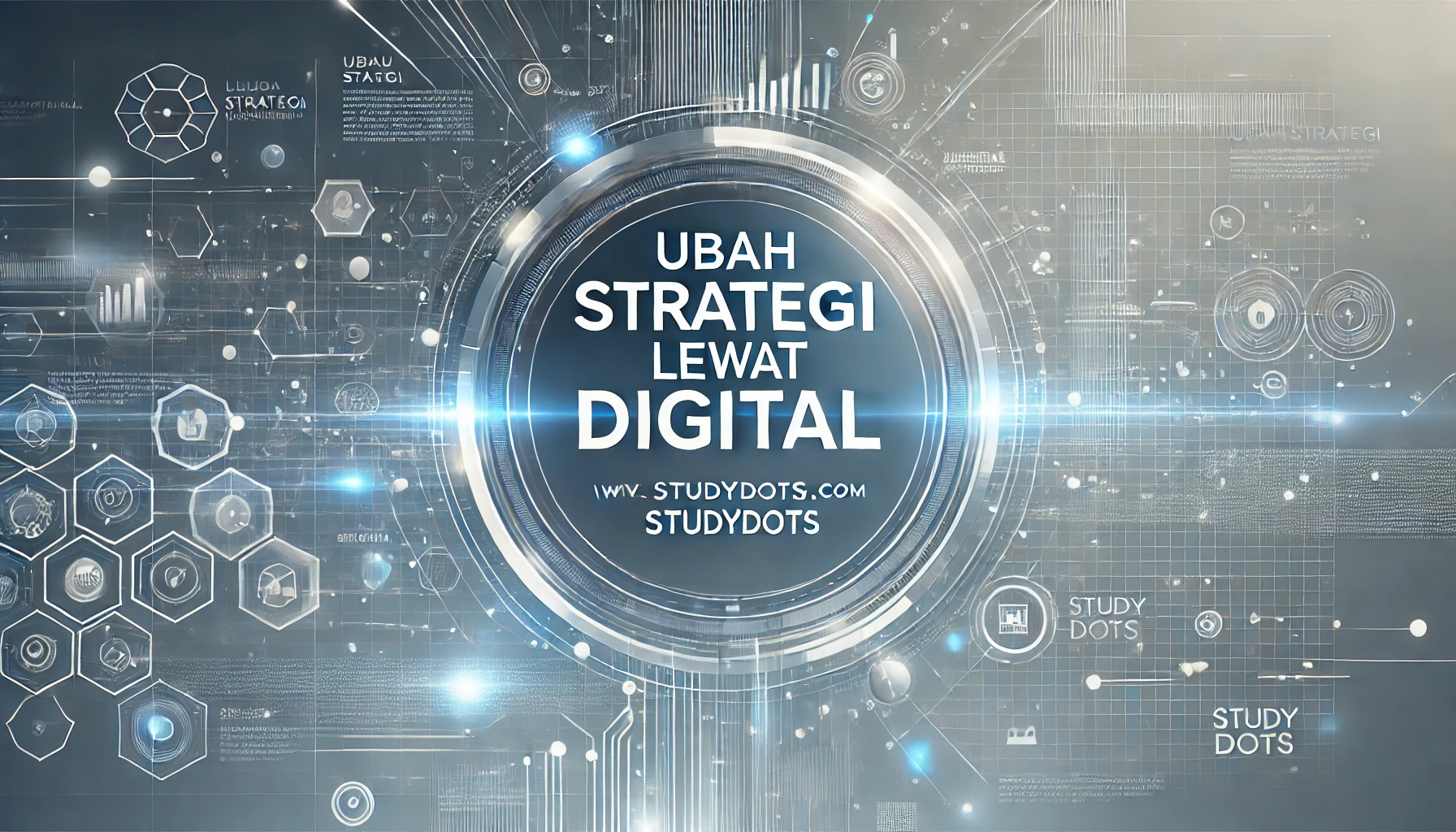 Ubah Strategi Lewat Digital